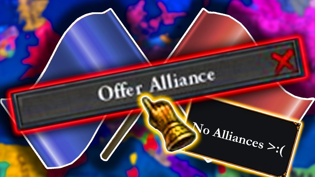 EU4, But Alliances are NOT Allowed!
