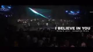 I BELIEVE IN YOU (KUPERCAYA PADAMU)