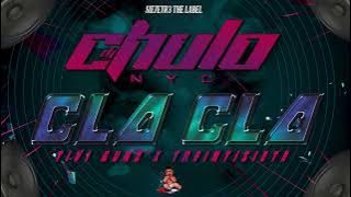 DJ CHULO NYC FT. TIVI GUNZ X TREINTISIETE - CLA CLA