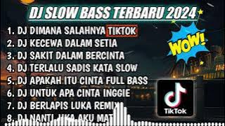 DJ SLOW FULL BASS TERBARU 2024 || DJ DIMANA SALAHNYA (THOMAS ARYA) ♫ REMIX FULL ALBUM TERBARU 2024