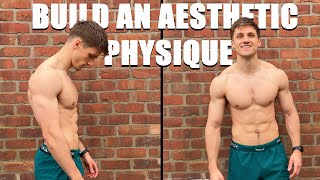 How to build a good physique (that's actually realistic)