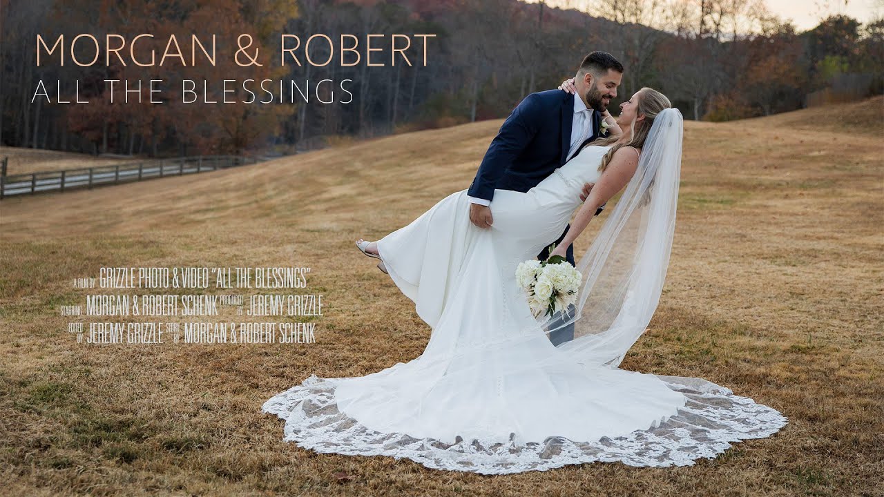All The Blessings | Morgan & Robert Wedding Video