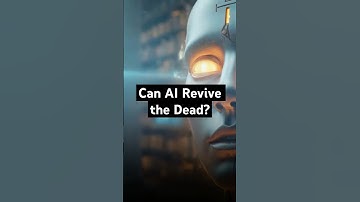 Can AI Bring The Dead Back To Life?