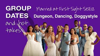 Married at First Sight Season 15 Episode 11 | Dungeon, Dancing, Doggystyle.