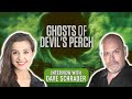 GHOSTS of DEVIL'S PERCH (Season 1) DAVE SCHRADER