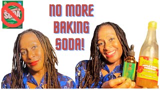No more Baking Soda - How I use ACV to detox my Locs