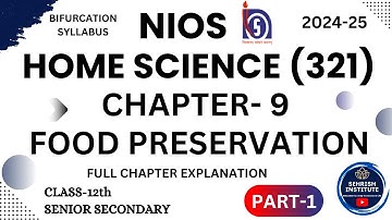 #NIOS गृह विज्ञान अध्याय 9 खाद्य संरक्षण | भाग-1 | कक्षा-12 @SEHRISHINSTITUTE | #नवीनतम