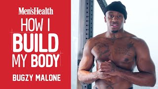 Rapper Bugzy Malone Shares His Boxing and Workout Tips | How I Build My Body | Men's Health UK