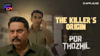 The birth of a killer | Sony LIV | Por Thozhil | Sarath Kumar | Ashok Selvan|Applause Entertainment