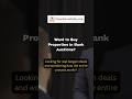 Want to Buy Properties in Bank Auctions - Foreclosureindia