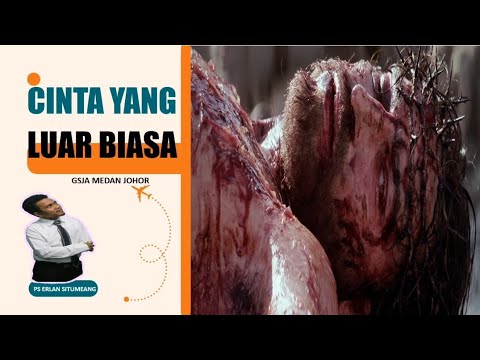 SLIDE KHOTBAH JUMAT AGUNG 2024: CINTA YANG LUAR BIASA.