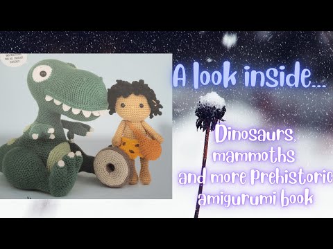 a look inside....dinosaurs, mammoths and more amigurumi book