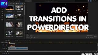 How to Add Transitions in PowerDirector 2206?