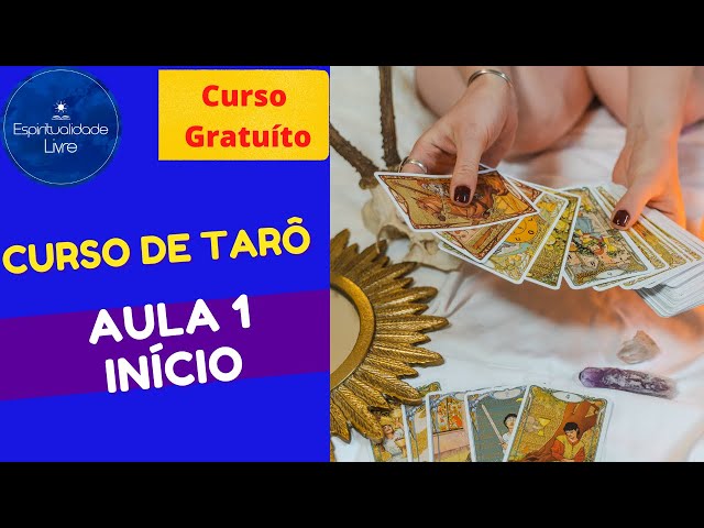 Curso Gratuito de Tarot - Aula 1 