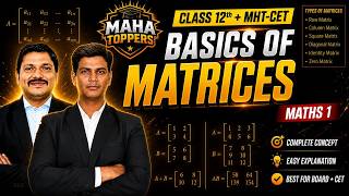 BASIC OF MATRICES | Maths Chapter | Class 12th + MHT-CET | By Dinesh Sir