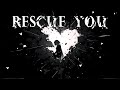 Nightcore - Rescue You (lyrics)