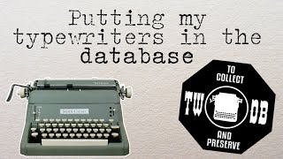 Putting my typewriters in the Typewriter Database screenshot 5