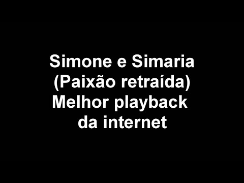 Simone e Simaria – Paixão retraida ● karaoke ● Comprovado: Melhor playback da internet