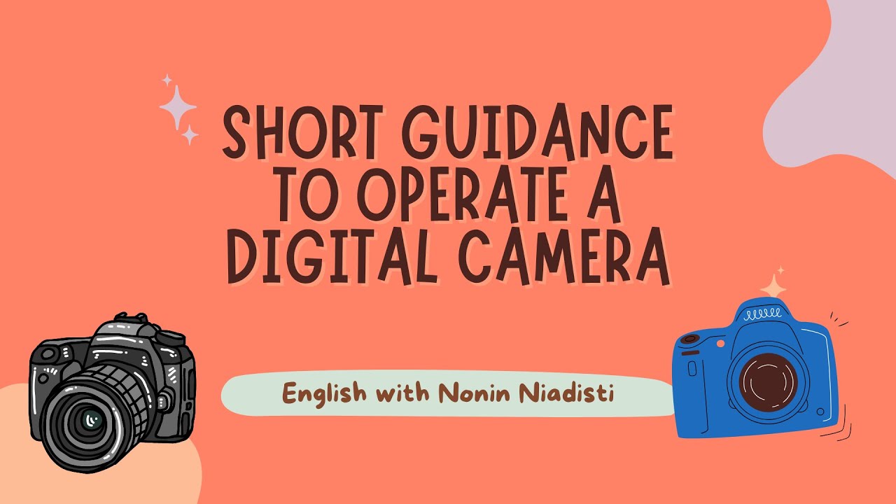 Procedure text | Short guidance to operate a digital camera - YouTube