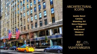 Inside Hotel Carlyle: Stunning Art Deco Elegance & Old Hollywood Glamour Unveiled