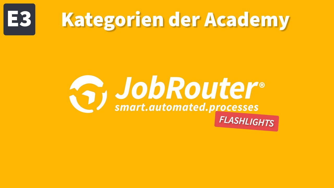 JobRouter® Flashlights Kategorien in der JobRouter® Academy YouTube