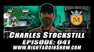 The High Ya Doin Show Episode: 041 - Charles Stockstill & the 1987 Skunk #1