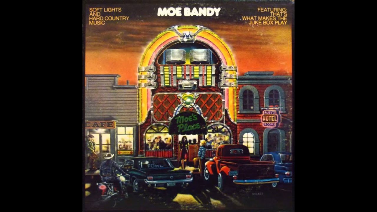 Moe Bandy ~ Soft Lights And Hard Country Music