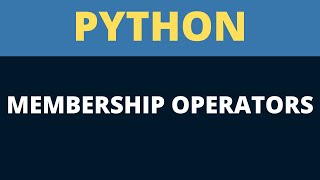 Tutorial #17 | Python Membership Operators