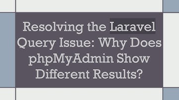 Resolving the Laravel Query Issue: Why Does phpMyAdmin Show Different Results?