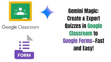 Gemini Quiz in Google Classroom: Easy Export to Google Forms