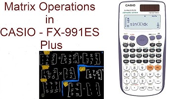 ( Nepali ) Matrix Operations in Calculator || Casio FX-991ES Plus ||