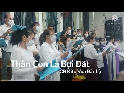 Video Thân con là bụi đất - CĐ Kito Vua Đắc Lộ - youtube