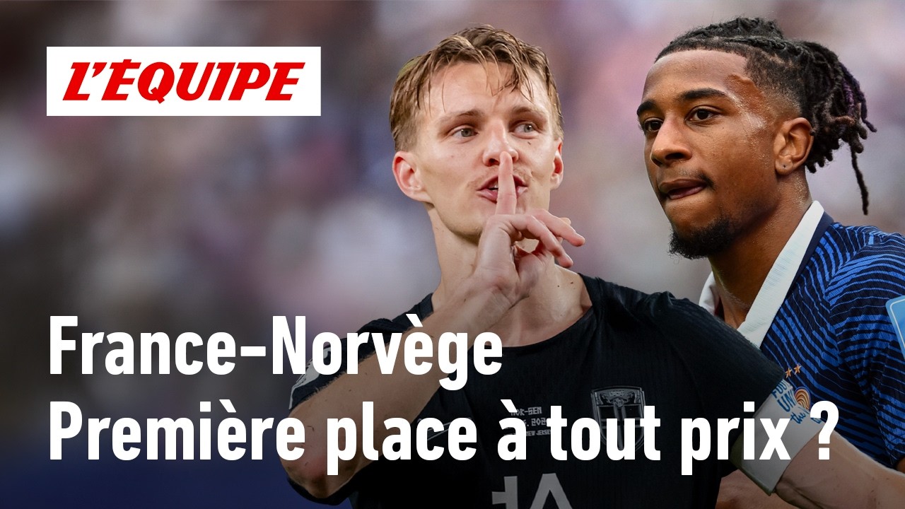 France-Norvège : les raisons qui font que la première place est décisive 