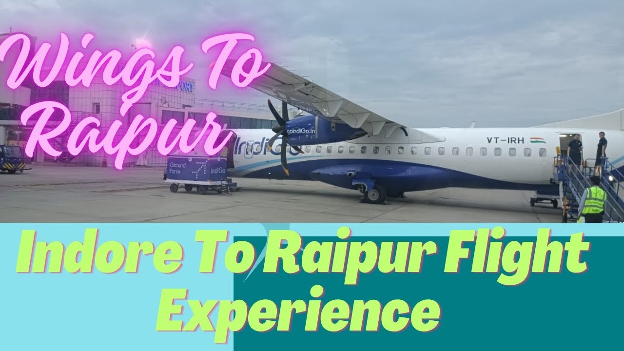 बादलो का सफर, रायपुर तक | Indigo Flight Journey | Indore To Raipur |  Chattisgarh Travel Vlogs - YouTube