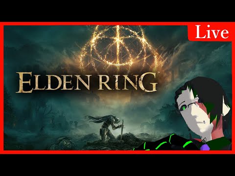 【ELDEN RING】狭間の旅【翠月シア | V】