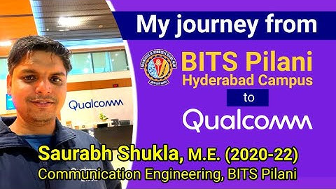 My Journey from BITS Pilani Hyderabad Campus to Qualcomm || Saurabh Shukla || 5G MST Engineer
