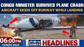 Congo Minister Survives Plane Crash | 06 PM News Headlines | 18 Nov 2025 | Samaa TV screenshot 2