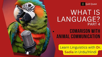 Comparison of Human Language with Animal Communication