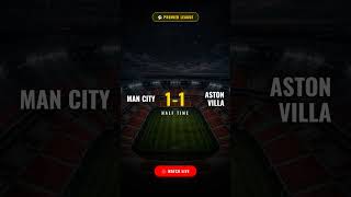 ⚽ Man City 1-1 Aston Villa (HT) | Premier League Final Matchday 2025/26
