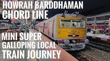 Howrah Barddhaman chord line Super galloping 36835 local train journey