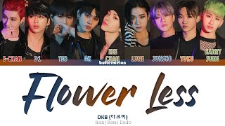 [INDO SUB/ENG CC] DKB (다크비) - 'FLOWER LESS' Color Coded Lyrics Video (Han/Rom/Indo)