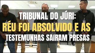 🔴 Tribunal do Júri: Réu SAIU LIVRE e as testemunhas SAIRAM PRESAS desse julgamento
