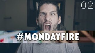 #MONDAYFIRE — Wk 02 | Let's go get it!