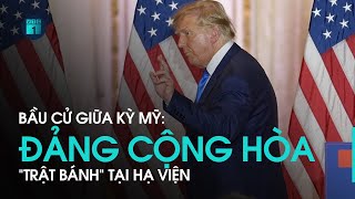 Bầu cử giữa kỳ mỹ 2022: Đảng Cộng hòa “trật bánh” tại Hạ viện  | VTC1