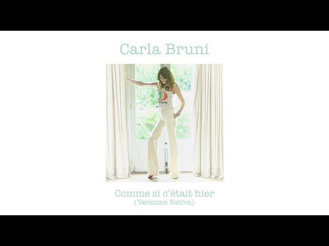 Carla Bruni - Comme si c'était hier