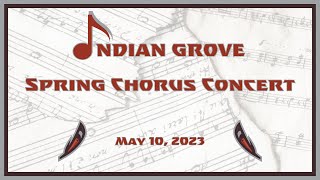Indian Grove Spring Chorus Concert