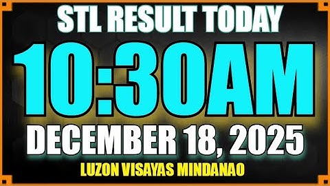 Stl Result Today [10:30am DECEMBER 18, 2025] | Lotto Result Today