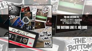 Playlist - The Bottom Line ft MC-Lars *BRAND NEW*