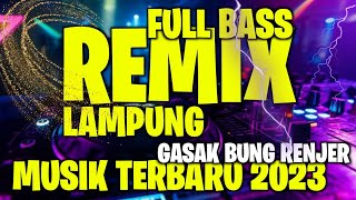 Download lagu DJ LAMPUNG MUSIK TERBARU // REMIX LAMPUNG MUSIK SUGES 2023 FULL BASS #1