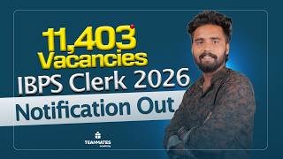 IBPS Clerk 2026 Notification Out 11 403 Vacancies Eligibility Exam Pattern Dates